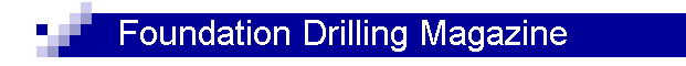 Foundation Drilling Magazine